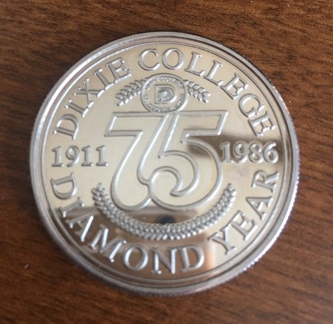Front of a Dixie College 75th Anniversary Commemorative Coin
